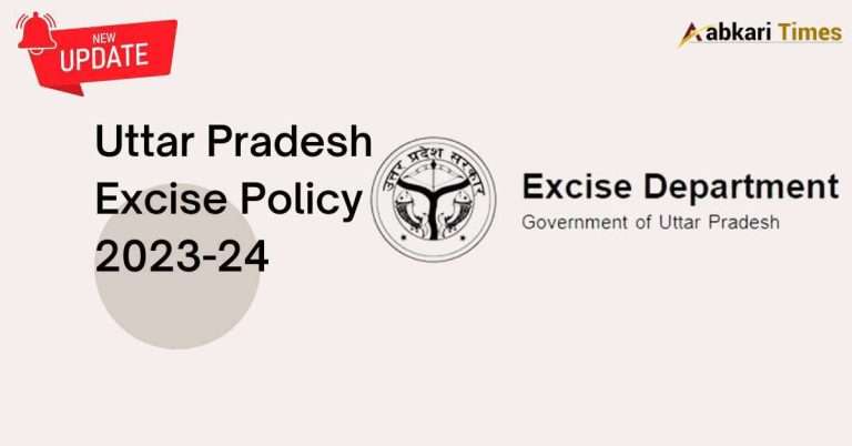 U.P.’s new excise policy 2023-24 : Highlights