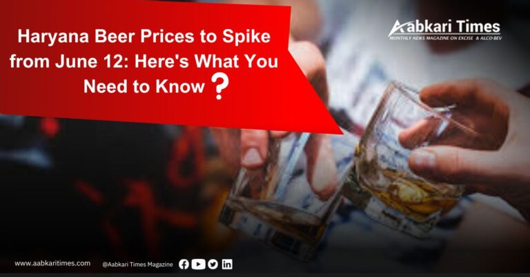 Beer Prices in Haryana Set to Rise Sharply from June 12 Under New Excise Policy