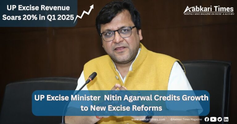 UP Excise Department Records ₹4,458 Crore Revenue in June 2025, Achieves 20% Growth in Q1 of FY 2025-26