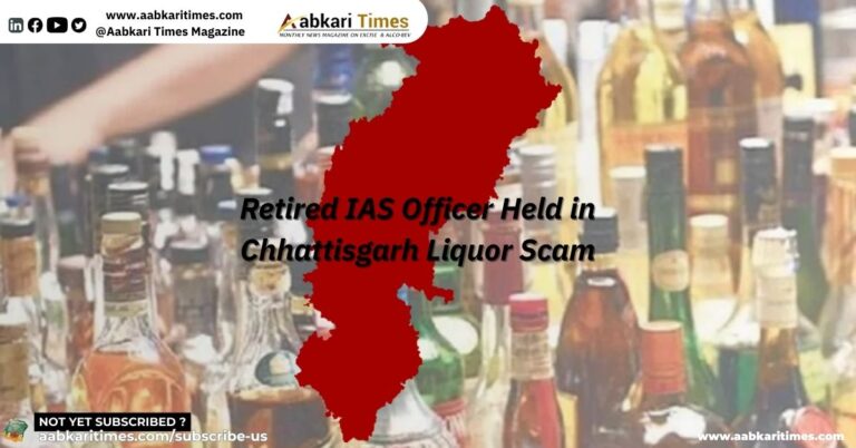 Retired Excise commissioner Officer Held in Chhattisgarh Liquor Scam