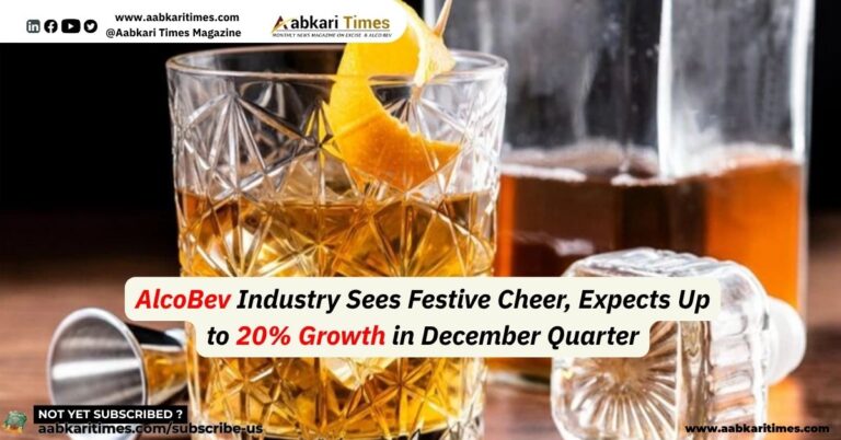 AlcoBev Industry Sees Festive Cheer, Expects Up to 20% Growth in December Quarter