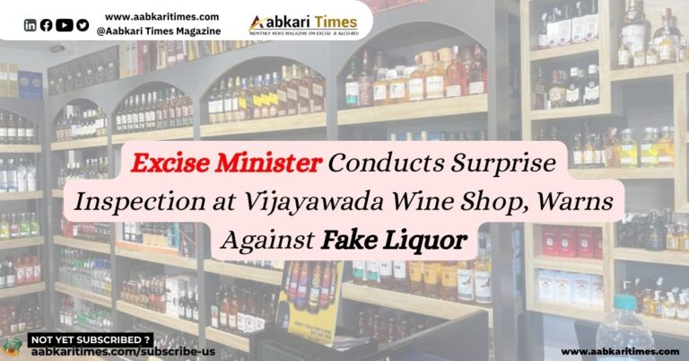 Excise Minister Conducts Surprise Inspection at Vijayawada Wine Shop, Warns Against Fake Liquor