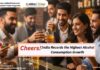Cheers! India Records the Highest Alcohol Consumption Growth
