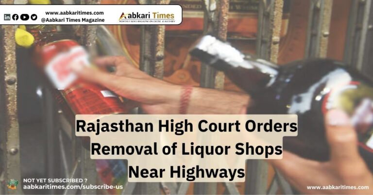Rajasthan High Court Orders Removal of Liquor Shops Near Highways