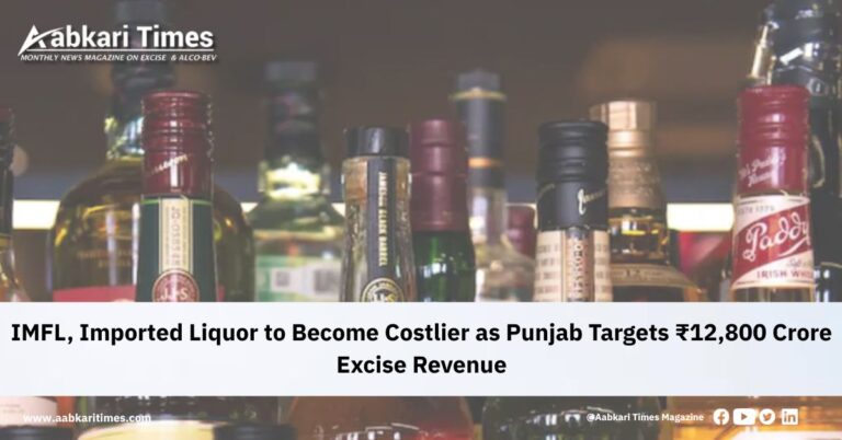 IMFL, Imported Liquor to Become Costlier as Punjab Targets ₹12,800 Crore Excise Revenue