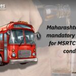 Maharashtra to conduct mandatory alcohol tests for MSRTC drivers and conductors