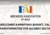 BAI WELCOMES KARNATAKA BUDGET, CALLS IT TRANSFORMATIVE FOR ALCOBEV SECTOR.