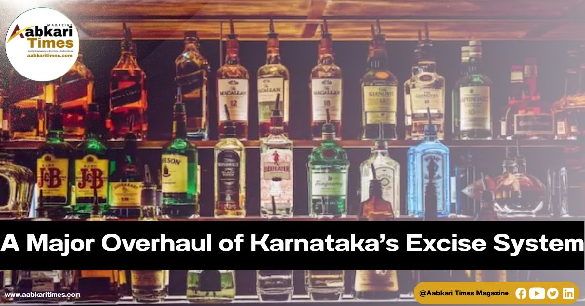 A Major Overhaul of Karnataka’s Excise System