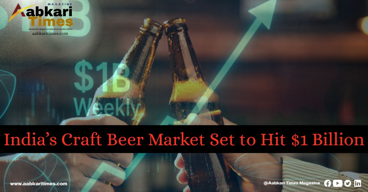 India’s Craft Beer Market Set to Hit $1 Billion