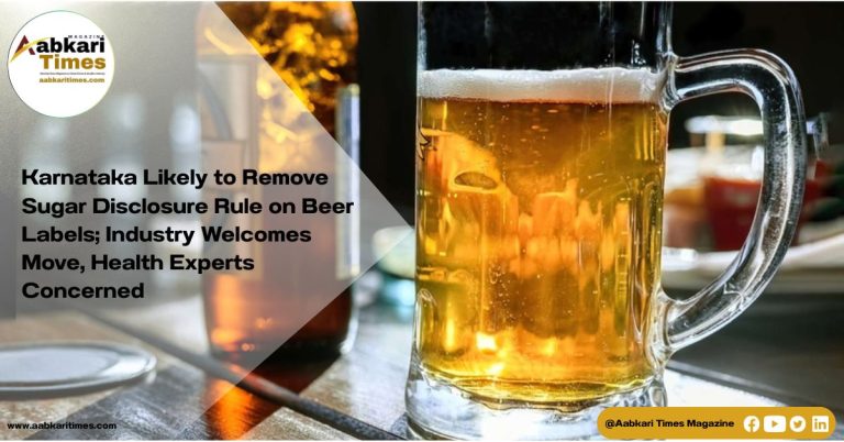Karnataka Likely to Remove Sugar Disclosure Rule on Beer Labels; Industry Welcomes Move, Health Experts Concerned