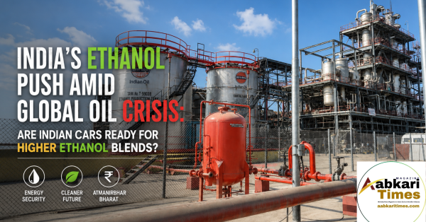 India’s Ethanol Push Amid Global Oil Crisis: Are Indian Cars Ready for Higher Ethanol Blends?