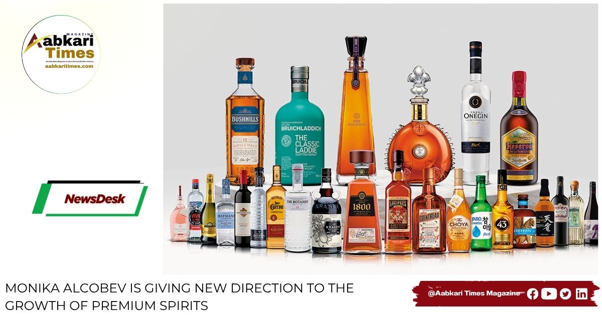 Monika Alcobev is Giving New Direction to the Growth of Premium Spirits