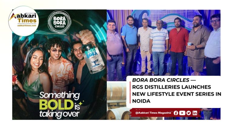 Bora Bora Circles: RGS Distilleries Launches Lifestyle Event Property for Bora Bora Vodka in Noida