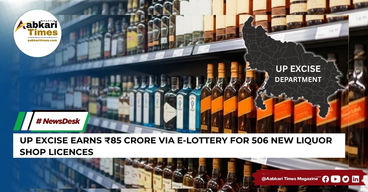 UP Excise Earns ₹85 Crore via E-Lottery for 506 New Liquor Shop Licences