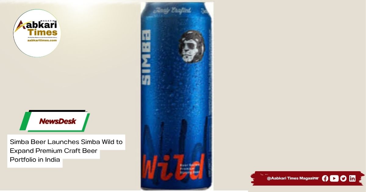 Simba Beer Launches Simba Wild to Expand Premium Craft Beer Portfolio in India