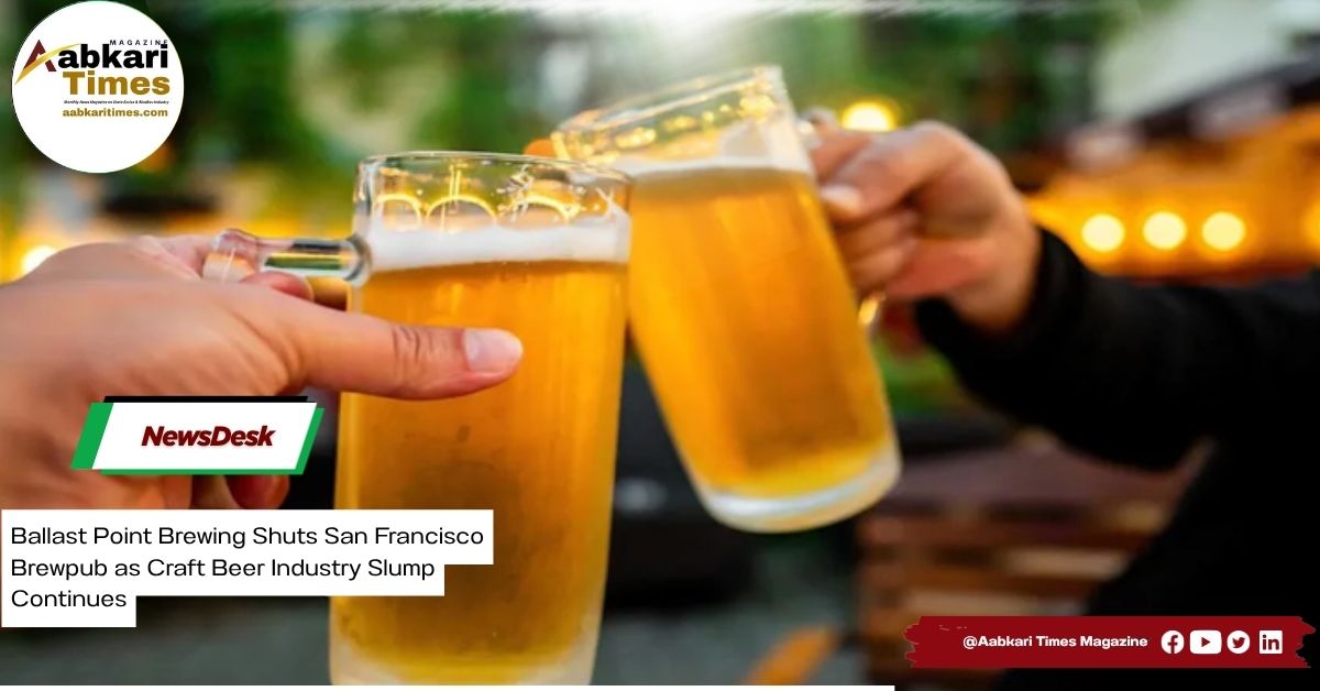 Ballast Point Brewing Shuts San Francisco Brewpub as Craft Beer Industry Slump Continues