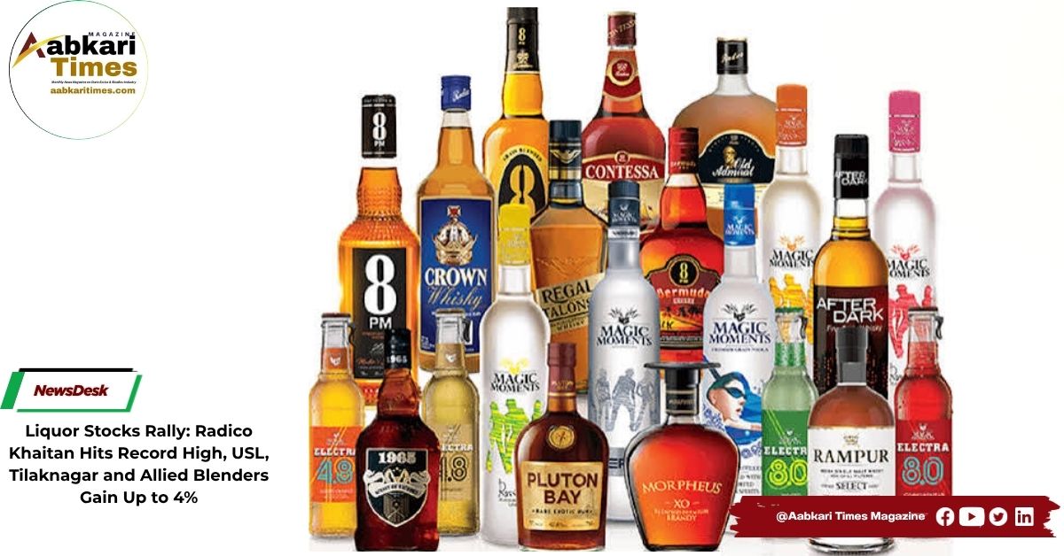 Liquor Stocks Rally: Radico Khaitan Hits Record High, USL, Tilaknagar and Allied Blenders Gain Up to 4%