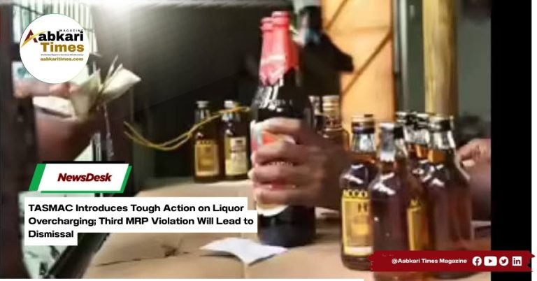 TASMAC Introduces Tough Action on Liquor Overcharging; Third MRP Violation Will Lead to Dismissal