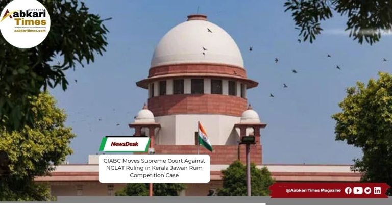 CIABC Moves Supreme Court Against NCLAT Ruling in Kerala Jawan Rum Competition Case