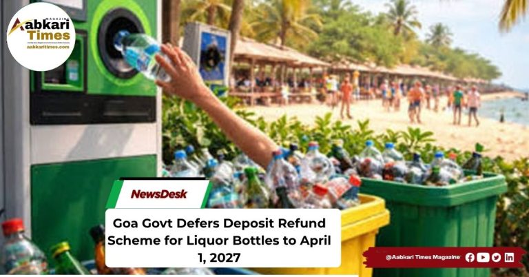 Goa Govt Defers Deposit Refund Scheme for Liquor Bottles to April 1, 2027