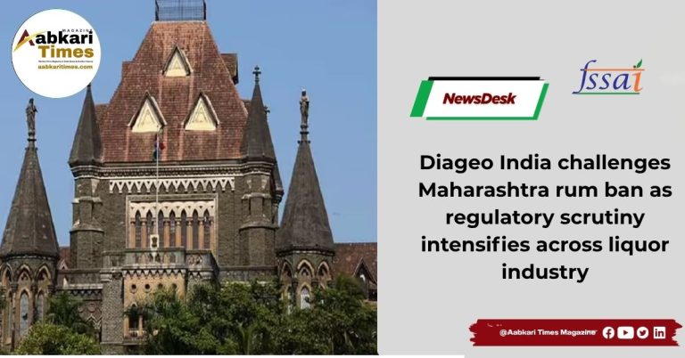 Diageo India challenges Maharashtra rum ban as regulatory scrutiny intensifies across liquor industry
