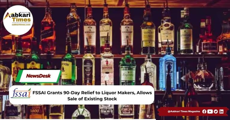 FSSAI Grants 90-Day Relief to Liquor Makers, Allows Sale of Existing Stock