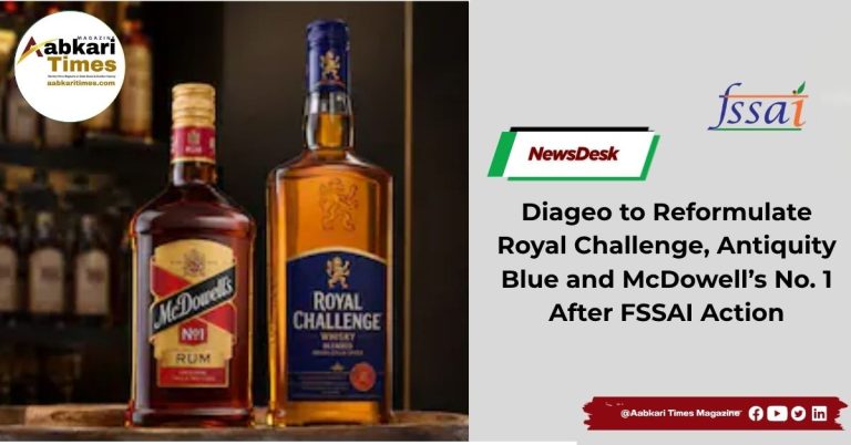 Diageo to Reformulate Royal Challenge, Antiquity Blue and McDowell’s No. 1 After FSSAI Action
