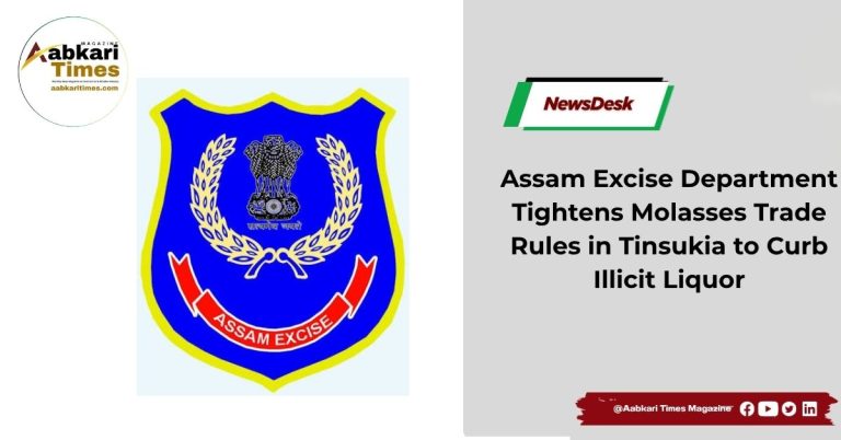 Assam Excise Department Tightens Molasses Trade Rules in Tinsukia to Curb Illicit Liquor