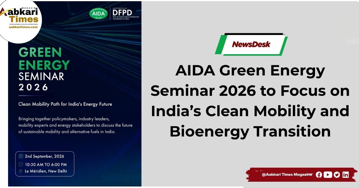 AIDA Green Energy Seminar 2026 to Focus on India’s Clean Mobility and Bioenergy Transition