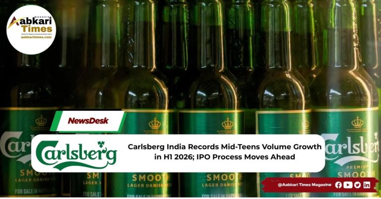 Carlsberg India Records Mid-Teens Volume Growth in H1 2026; IPO Process Moves Ahead