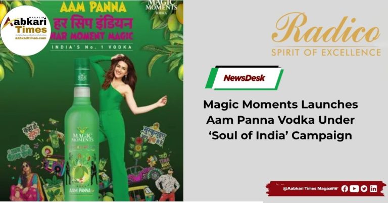 Magic Moments Launches Aam Panna Vodka Under ‘Soul of India’ Campaign