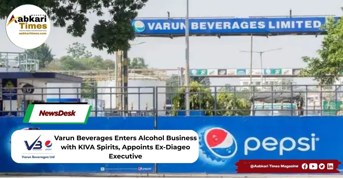 Varun Beverages Enters Alcohol Business with KIVA Spirits, Appoints Ex-Diageo Executive