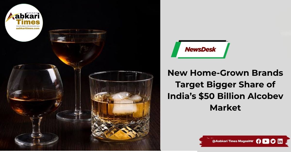 New Home-Grown Brands Target Bigger Share of India’s $50 Billion Alcobev Market