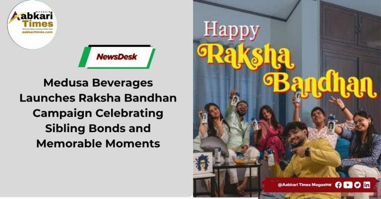 Medusa Beverages Launches Raksha Bandhan Campaign Celebrating Sibling Bonds and Memorable Moments