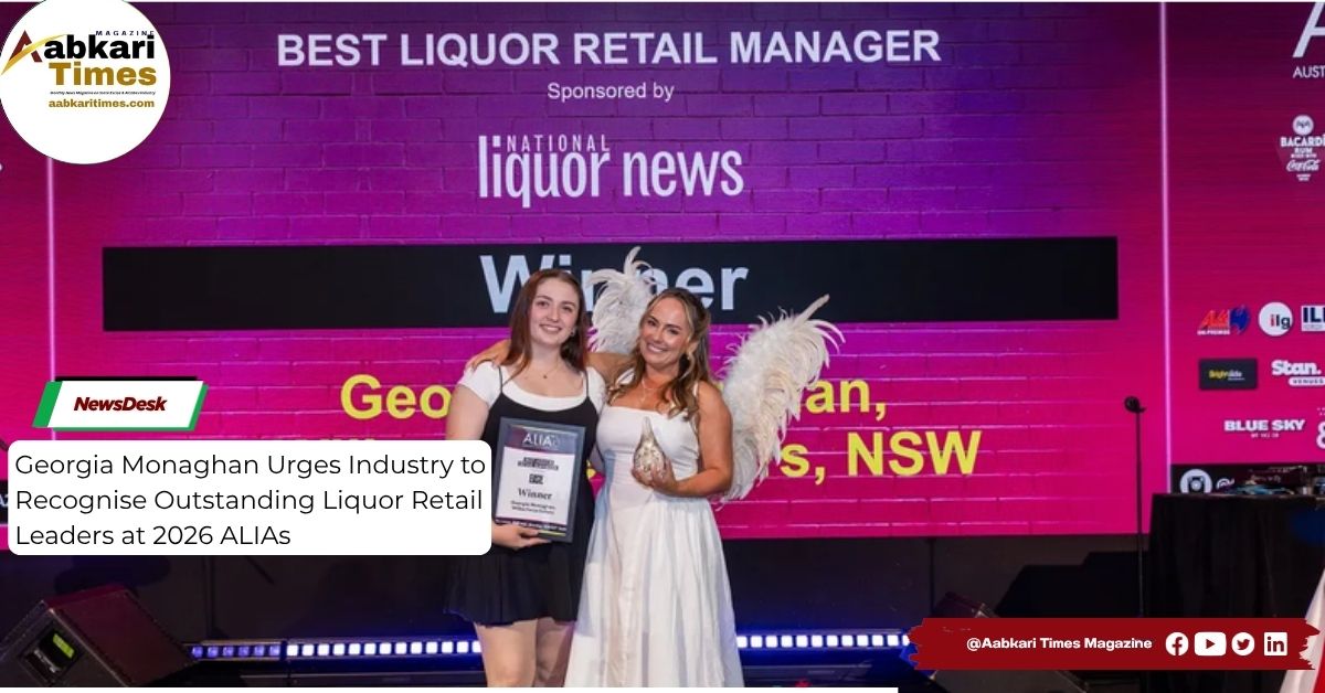 Georgia Monaghan Urges Industry to Recognise Outstanding Liquor Retail Leaders at 2026 ALIAs