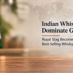 Indian Whisky Brands Dominate Global Sales