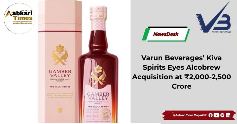Varun Beverages’ Kiva Spirits Eyes Alcobrew Acquisition at ₹2,000-2,500 Crore