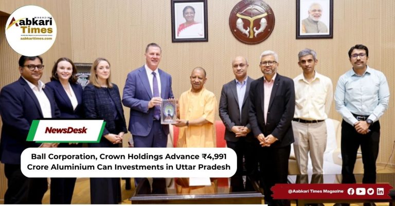 Ball Corporation, Crown Holdings Advance ₹4,991 Crore Aluminium Can Investments in Uttar Pradesh