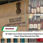 AP High Court Seeks Government Response on 50% Liquor Shop Renewal Fee Hike