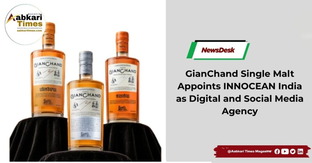GianChand Single Malt Appoints INNOCEAN India as Digital and Social Media Agency