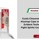 Guala Closures Upgrades Alusnap Caps with Tamper-Evident Technology to Fight Spirits Counterfeiting