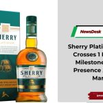 Sherry Platinum Whisky Crosses 1 Million SKU Milestone, Expands Presence Across Key Markets