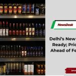 Delhi’s New Liquor Policy Ready; Prices May Rise Ahead of Festive Season