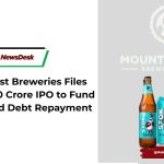 Mount Everest Breweries Files DRHP for ₹300 Crore IPO to Fund Expansion and Debt Repayment