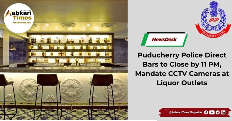 Puducherry Police Direct Bars to Close by 11 PM, Mandate CCTV Cameras at Liquor Outlets