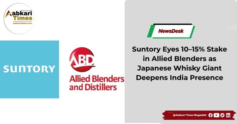 Suntory Eyes 10–15% Stake in Allied Blenders as Japanese Whisky Giant Deepens India Presence