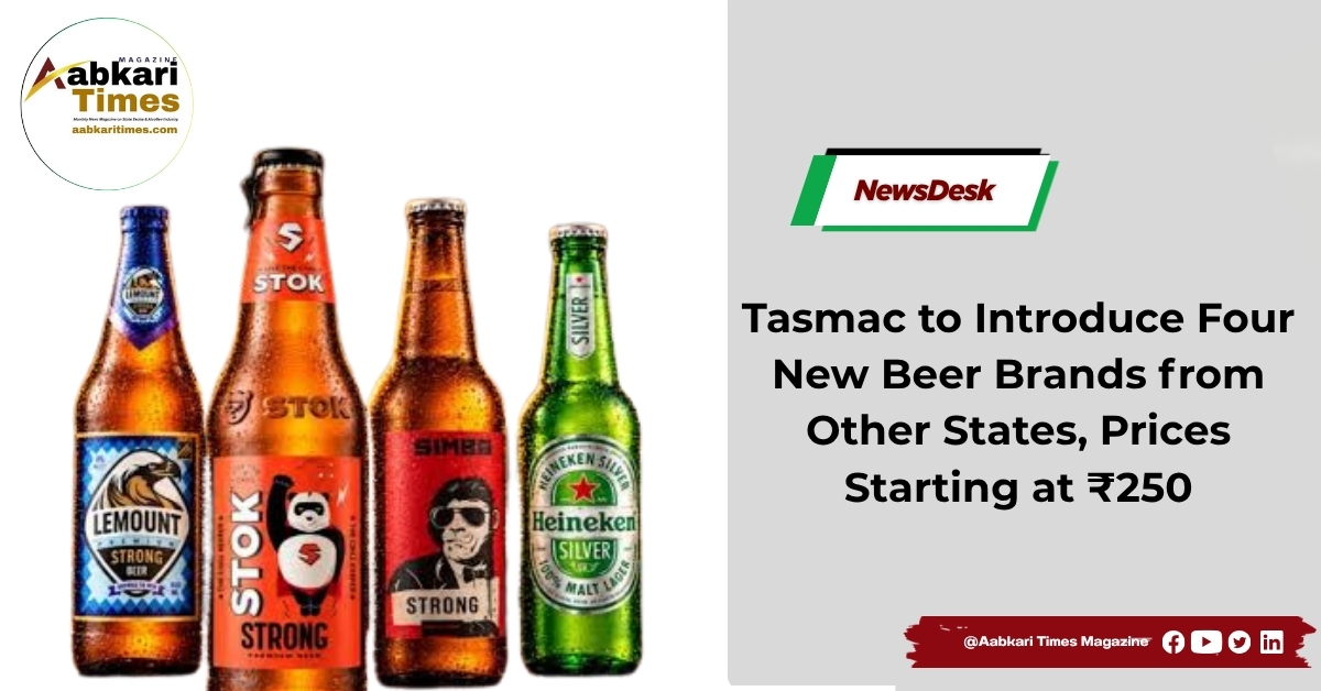 Tasmac to Introduce Four New Beer Brands from Other States, Prices Starting at ₹250