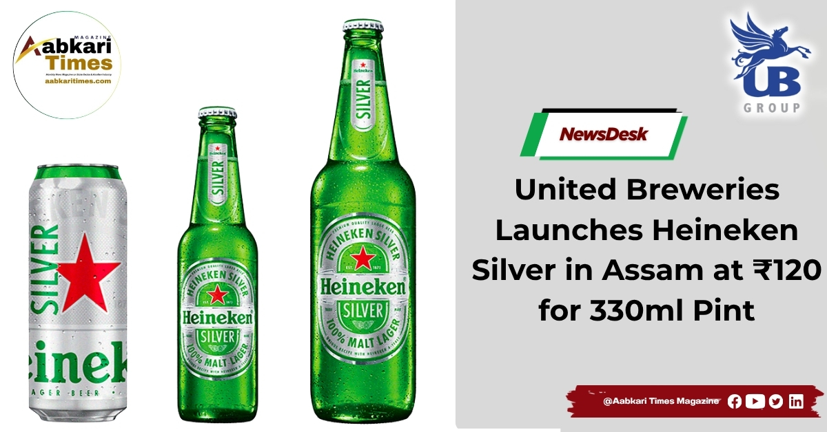 United Breweries Launches Heineken Silver in Assam at ₹120 for 330ml Pint