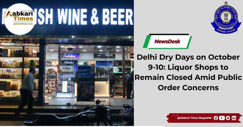 Delhi Dry Days on October 9-10 Liquor Shops to Remain Closed Amid Public Order Concerns