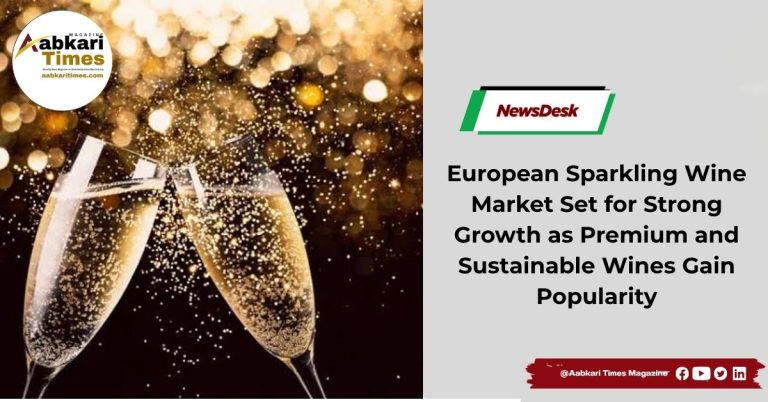 European Sparkling Wine Market Set for Strong Growth as Premium and Sustainable Wines Gain Popularity